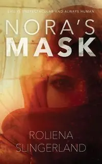 Nora's Mask - Slingerland Roliena