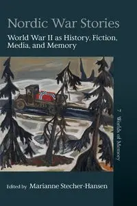 Nordic War Stories - Stecher-Hansen Marianne