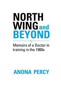 North Wing and Beyond - Percy Anona