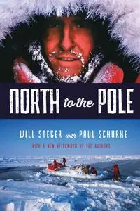 North to the Pole - Will Steger