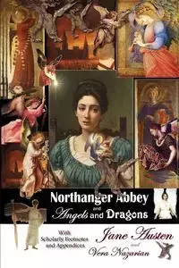 Northanger Abbey and Angels and Dragons - Jane Austen