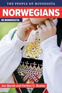 Norwegians in Minnesota - Jon Gjerde