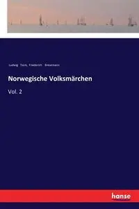 Norwegische Volksmärchen - Tieck Ludwig