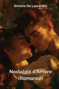 Nostalgia d'Amore (Romance) - Simone De Laurentiis