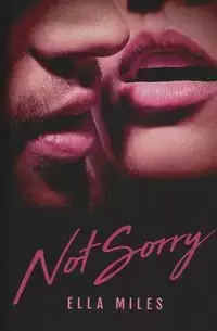 Not Sorry - Miles Ella