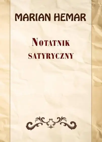 Notatnik satyryczny. Wybór wierszy z lat 19461961 - Marian Hemar