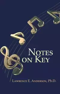 Notes on Key - E. Anderson Lawrence