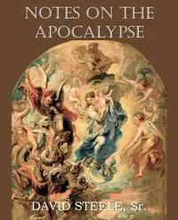 Notes on the Apocalypse - David Steele