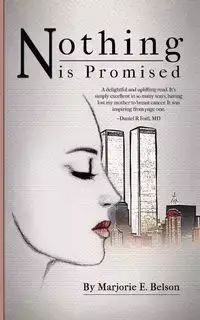 Nothing Is Promised - Belson Marjorie E.