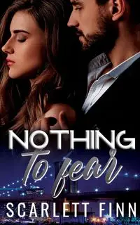 Nothing to Fear - Scarlett Finn