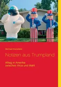 Notizen aus Trumpland - Michael Kranefeld