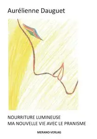 Nourriture Lumineuse - Dauguet Aurélienne