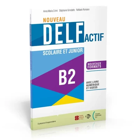 Nouveau DELF Actif scolaire et junior B2 + livre numerique et videos Nowa formuła 2024 OOS