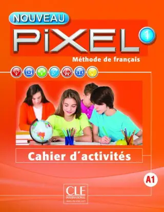 Nouveau Pixel 1 A1 ćwiczenia - Catherine Favret, Sylvie Schmitt