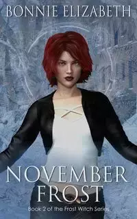 November Frost - Elizabeth Bonnie