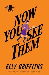 Now You See Them - Elly Griffiths