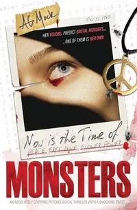 Now is the Time of Monsters - Mock A.G.