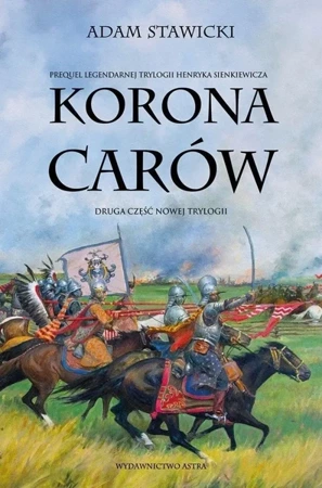 Nowa Trylogia T.2 Korona carów - Adam Stawicki