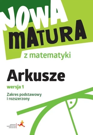 Nowa matura z matematyki Arkusze maturalne ZPiR - Adam Wojaczek, Alina Popiołek, Jerzy Radziewicz