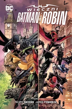 Nowe DC Comics. Wieczni Batman i Robin T.1 - Scott Snyder, James Tynion IV