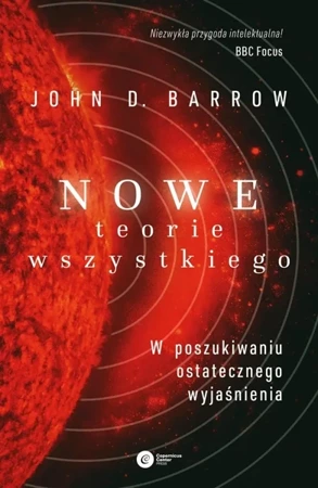 Nowe Teorie Wszystkiego - John D. Barrow, Radosław Kosarzycki