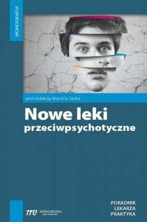 Nowe leki przeciwpsychotyczne - Marcin Siwka
