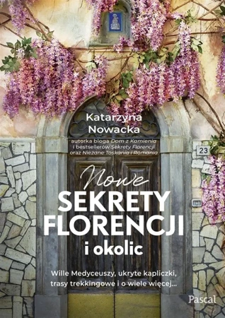 Nowe sekrety Florencji i okolic - Katarzyna Nowacka