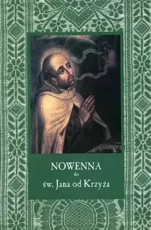 Nowenna do św. Jana od Krzyża - Dominik Wider OCD