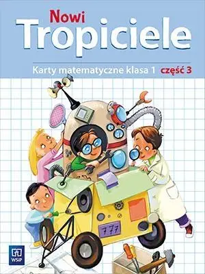 Nowi Tropiciele SP 1 Matematyka ćwiczenia cz.3 - Elżbieta Burakowska