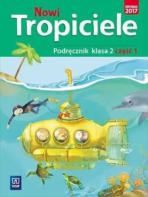 Nowi Tropiciele SP 2 Podręcznik cz.1 WSiP - praca zbiorowa