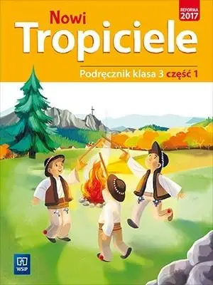 Nowi Tropiciele SP 3 Podręcznik cz.1 WSiP - praca zbiorowa