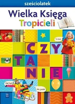 Nowi Tropiciele Sześciolatek. Wielka Księga WSIP - Beata Gawrońska, Emilia Raczek