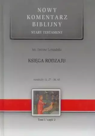 Nowy komentarz...ST.T.1/2 Księga rodzaju 11-36... - Janusz Lemański