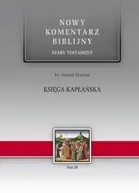 Nowy komentarz... ST T. 3 Księga Kapłańska - Antoni Tronina