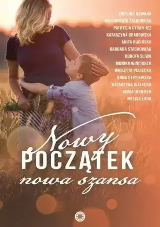 Nowy początek, nowa szansa - Antologia