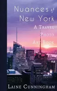 Nuances of New York City - Laine Cunningham