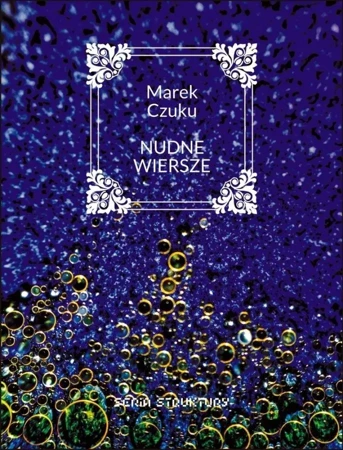 Nudne wiersze - Marek Czuku