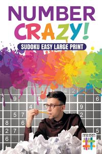 Number Crazy! | Sudoku Easy Large Print - Senor Sudoku