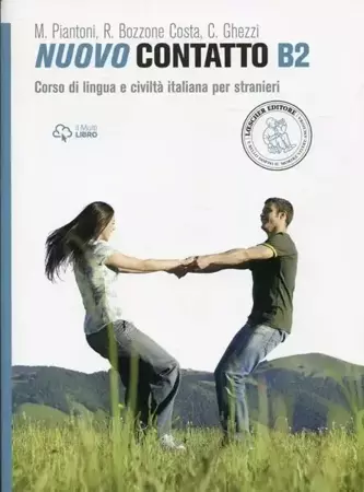 Nuovo Contatto B2 podręcznik + ćwiczenia - Rosella Bozzone Costa, Monica Piantoni, Chiara Ghezzi