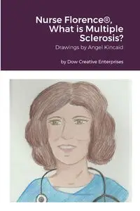 Nurse Florence®, What is Multiple Sclerosis? - Michael Dow