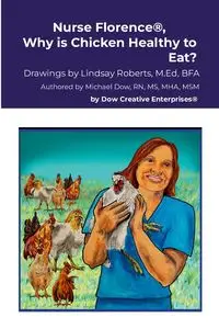 Nurse Florence®, Why is Chicken Healthy to Eat? - Michael Dow