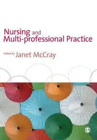 Nursing and Multi-Professional Practice - McCray Janet