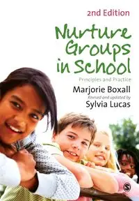 Nurture Groups in Schools - Marjorie Boxall