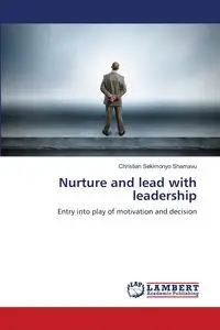 Nurture and lead with leadership - Christian SEKIMONYO SHAMAVU