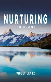 Nurturing - Violet Lentz