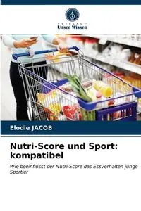 Nutri-Score und Sport - JACOB Elodie