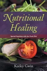 Nutritional Healing - Keeley Gwin