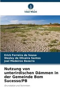 Nutzung von unterirdischen Dämmen in der Gemeinde Bom Sucesso/PB - Erick Sousa Ferreira de