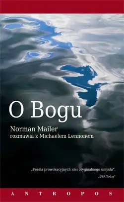 O Bogu - Norman Mailer rozmawia z Michaelem Lennonem - Norman Mailer