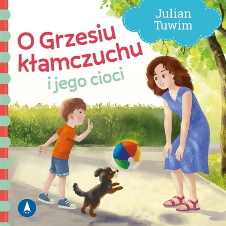 O Grzesiu kłamczuchu i jego cioci - Julian Tuwim